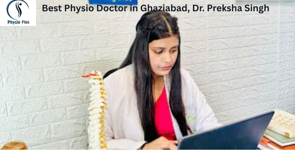 best physio doctor in Ghaziabad