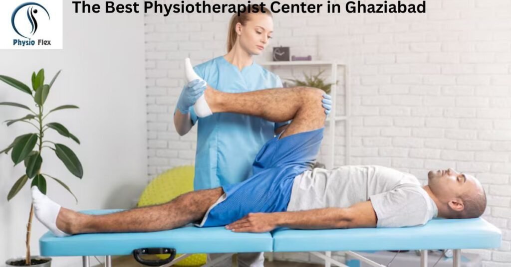 best physiotherapist center in Ghaziabad