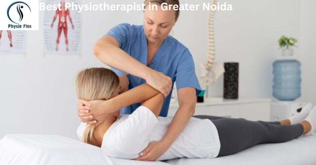 Best Physiotherapist in Greater Noida