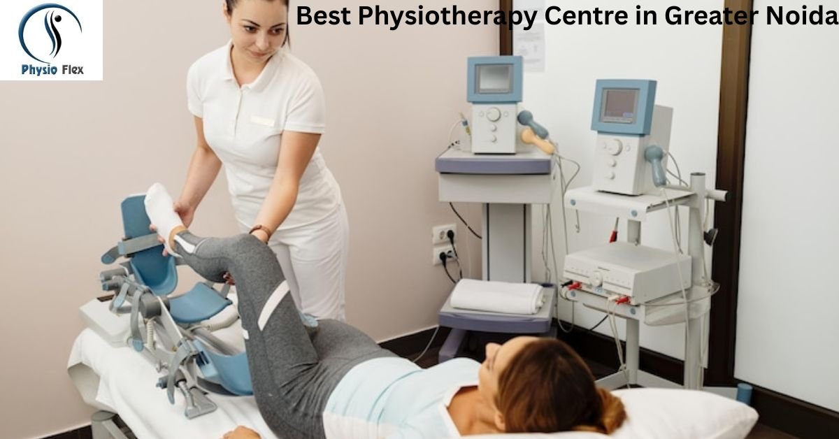 Best Physiotherapy Centre in Greater Noida