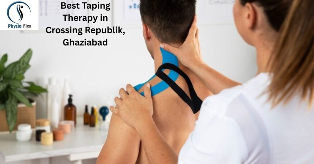 Best Taping Therapy in Crossing Republik, Ghaziabad