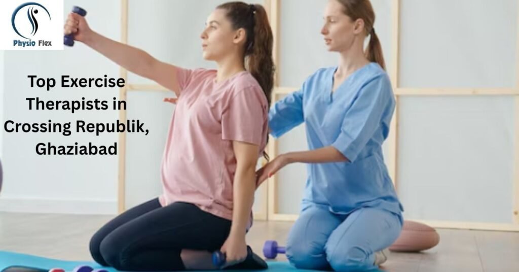 Top Exercise Therapists in Crossing Republik, Ghaziabad