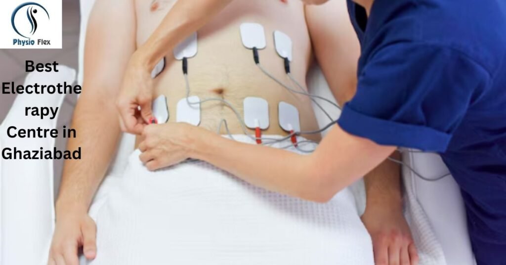 Best Electrotherapy Centre in Ghaziabad