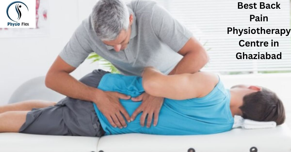 Best Back Pain Physiotherapy Centre in Ghaziabad