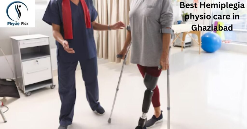 Best Hemiplegia physio care in Ghaziabad