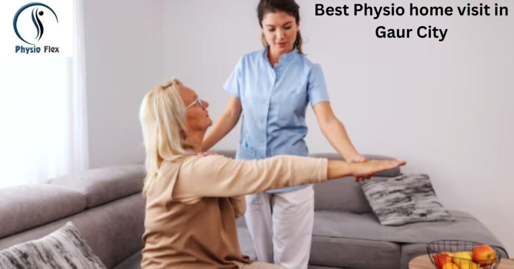 Best Physio home visit in Gaur City