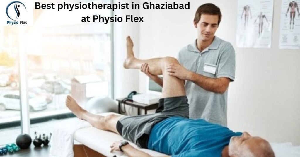Best physiotherapist in Ghaziabad