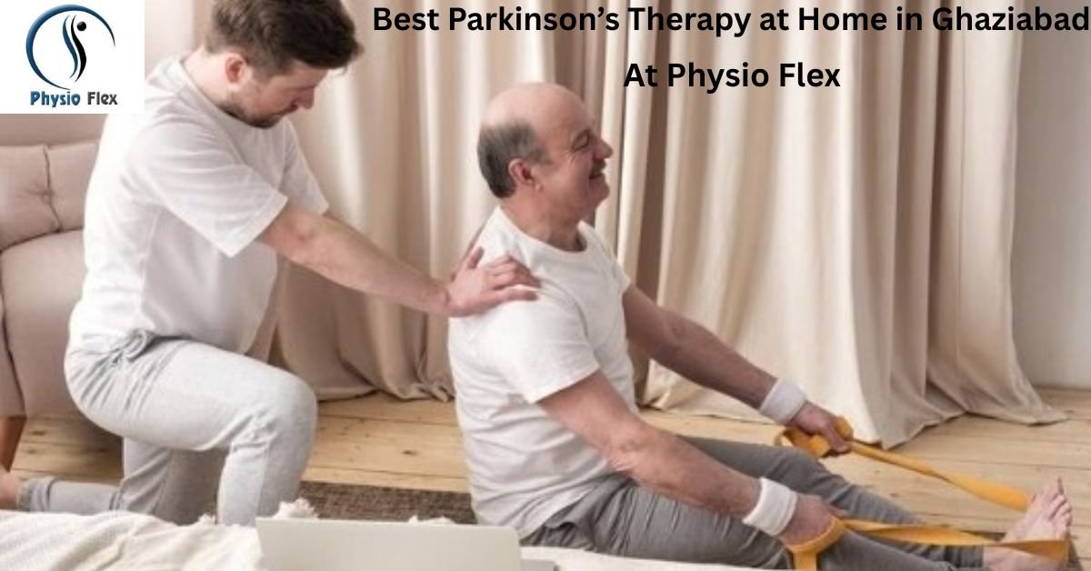 Best Parkinson’s Therapy at Home in Ghaziabad